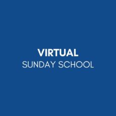 Virtual Sunday School – 4/11/2021